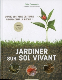Bertrand.pt - Jardiner Sur Sol Vivant ; Quand Les Vers De Terre Remplacent La Bêche !