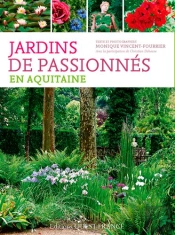Jardins De Passionnés En Aquitaine