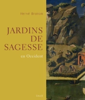 Jardins De Sagesse ; En Occident