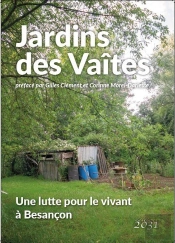 Jardins Des Vaîtes : Une Lutte Pour Le Vivant À Besançon