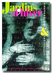 Jardins D'Hiver ; Littérature Et Photographies