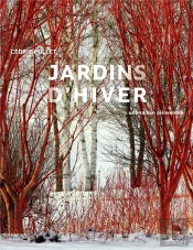 Jardins D'Hiver - Une Saison Reinventee