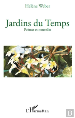 Bertrand.pt - Jardins Du Temps ; Poèmes Et Nouvelles