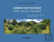 Jardins En Politique ; Avec Gilles Clément