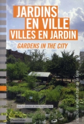 Jardins En Ville, Villes En Jardin
