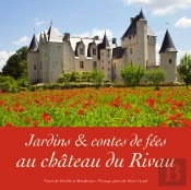 Jardins Et Contes De Fées Au Château De Rivau