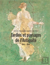 Jardins Et Paysages De L'Antiquité Tome 2 ; Grèce, Rome