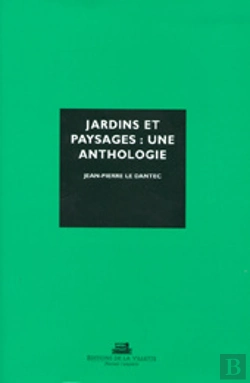 Bertrand.pt - Jardins Et Paysages : Une Anthologie