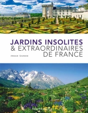 Jardins Insolites Et Extraordinaires De France