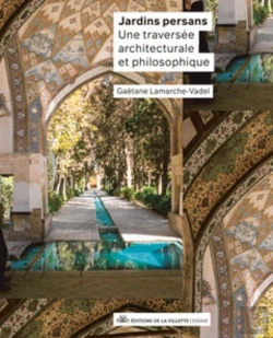 Bertrand.pt - Jardins Persans : Une Traversée Architecturale Et Philosophique