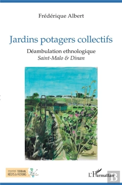 Bertrand.pt - Jardins Potagers Collectifs : Déambulation Ethnologique, Saint-Malo Et Dinan