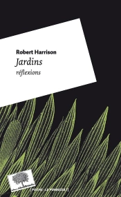 Jardins, Réflexion Sur La Condition Humaine