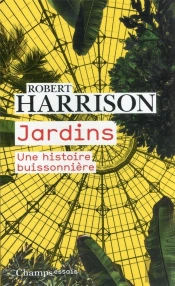Jardins - Reflexions Sur La Condition Humaine