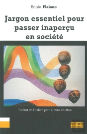Jargon Essentiel Pour Passer Inapercu En Societe