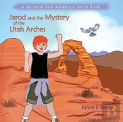 Jarod And The Mystery Of The Utah Arches