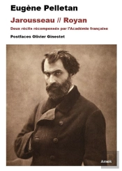 Jarousseau / Royan : Deux Récits Récompensés Par L'Académie Française
