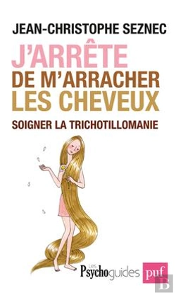 Bertrand.pt - J'Arrête De M'Arracher Les Cheveux ; Soigner La Trichotillomanie