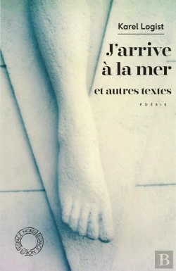 Bertrand.pt - J'Arrive À La Mer Et Autres Textes