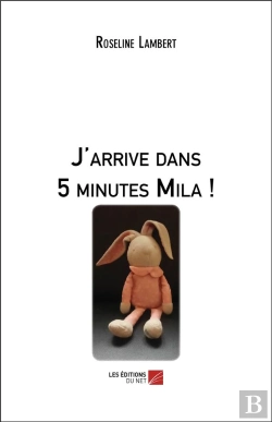 Bertrand.pt - J'Arrive Dans 5 Minutes Mila !