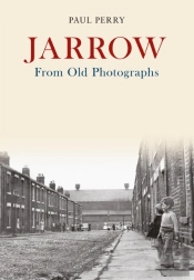 Jarrow From Old Photographs