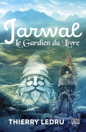 Jarwal : Le Gardien Du Livre