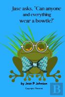 Jase Asks, Can Anyone And Everything Wear A Bowtie?