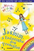 Jasmim, A Fadazinha dos Presentes