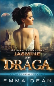 Jasmine Of Draga: A Space Fantasy Romanc