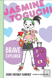 Jasmine Toguchi, Brave Explorer