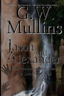 Jason And Alexander A Gay Paranormal Love Story (Revised Second Edition)