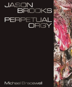 Bertrand.pt - Jason Brooks: Perpetual Orgy