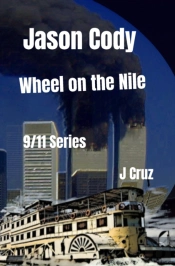 Jason Cody, Wheel On The Nile: 9-11 Seri