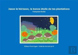 Bertrand.pt - Jason Le Herisson, La Bonne Etoile De Tes Plantations