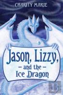 Jason, Lizzy, And The Ice Dragon