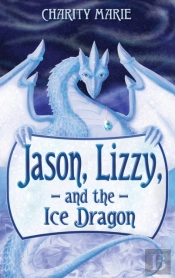 Jason, Lizzy, And The Ice Dragon