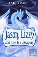 Jason, Lizzy, And The Ice Dragon