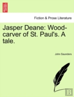 Bertrand.pt - Jasper Deane: Wood-Carver Of St. Paul'S.