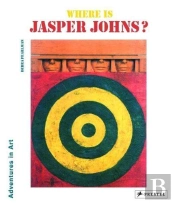 Jasper Johns Adventures In Art / Anglais