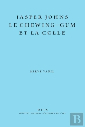Jasper Johns, Le Chewing-Gum Et La Colle