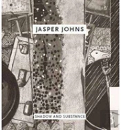Jasper Johns: Shadow And Substance