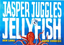 Bertrand.pt - Jasper Juggles Jellyfish