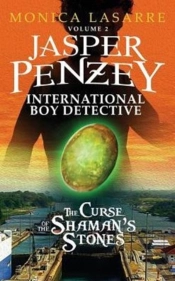 Jasper Penzey: International Boy Detective: The Curse Of The Shaman'S Stones
