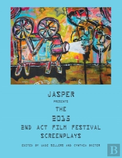 Bertrand.pt - Jasper Presents The 2015 2nd Act Film Festival Screenplays