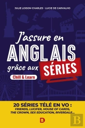 J'Assure En Anglais Grâce Aux Séries : Learn & Chill