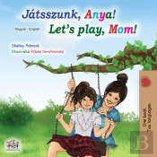 Jatsszunk, Anya! Let'S Play, Mom!