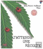 J'Attends Une Récolte (Édition 2005)