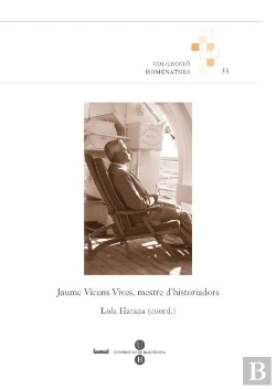 Bertrand.pt - Jaume Vicens Vives, Mestre D'Historiadors