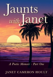 Jaunts With Janet: A Poetic Memoir - Par