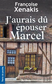 J'Aurais Dû Épouser Marcel