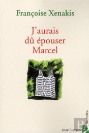 J'Aurais Dû Épouser Marcel